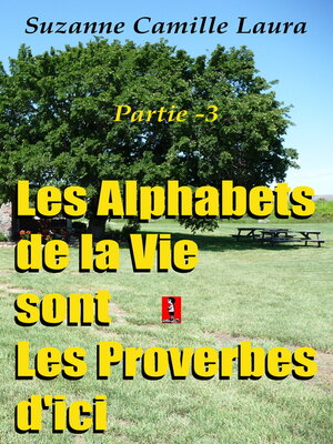 cover image of Les Alphabets de la Vie sont Les Proverbes d'ici (partie -3)